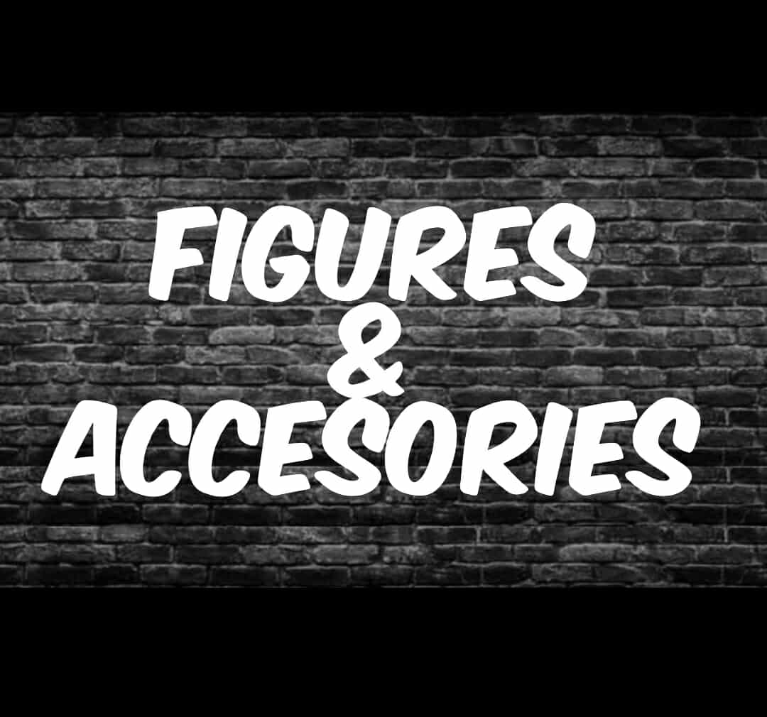 Figures & Accesories