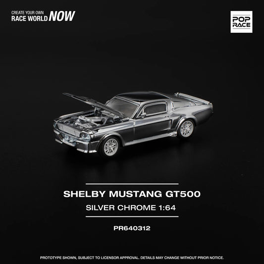 FORD SHELBY MUSTANG GT500 - SILVER CHROME PR640312 POP RACE 1:64 DIECAST MODEL