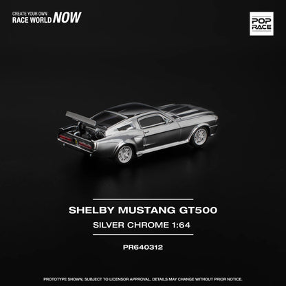 FORD SHELBY MUSTANG GT500 - SILVER CHROME PR640312 POP RACE 1:64 DIECAST MODEL